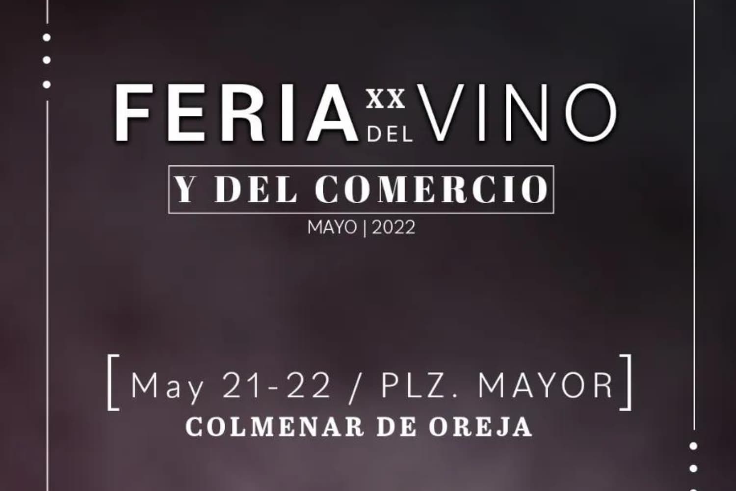 XX Feria del Vino y el Comercio de Colmenar de Oreja