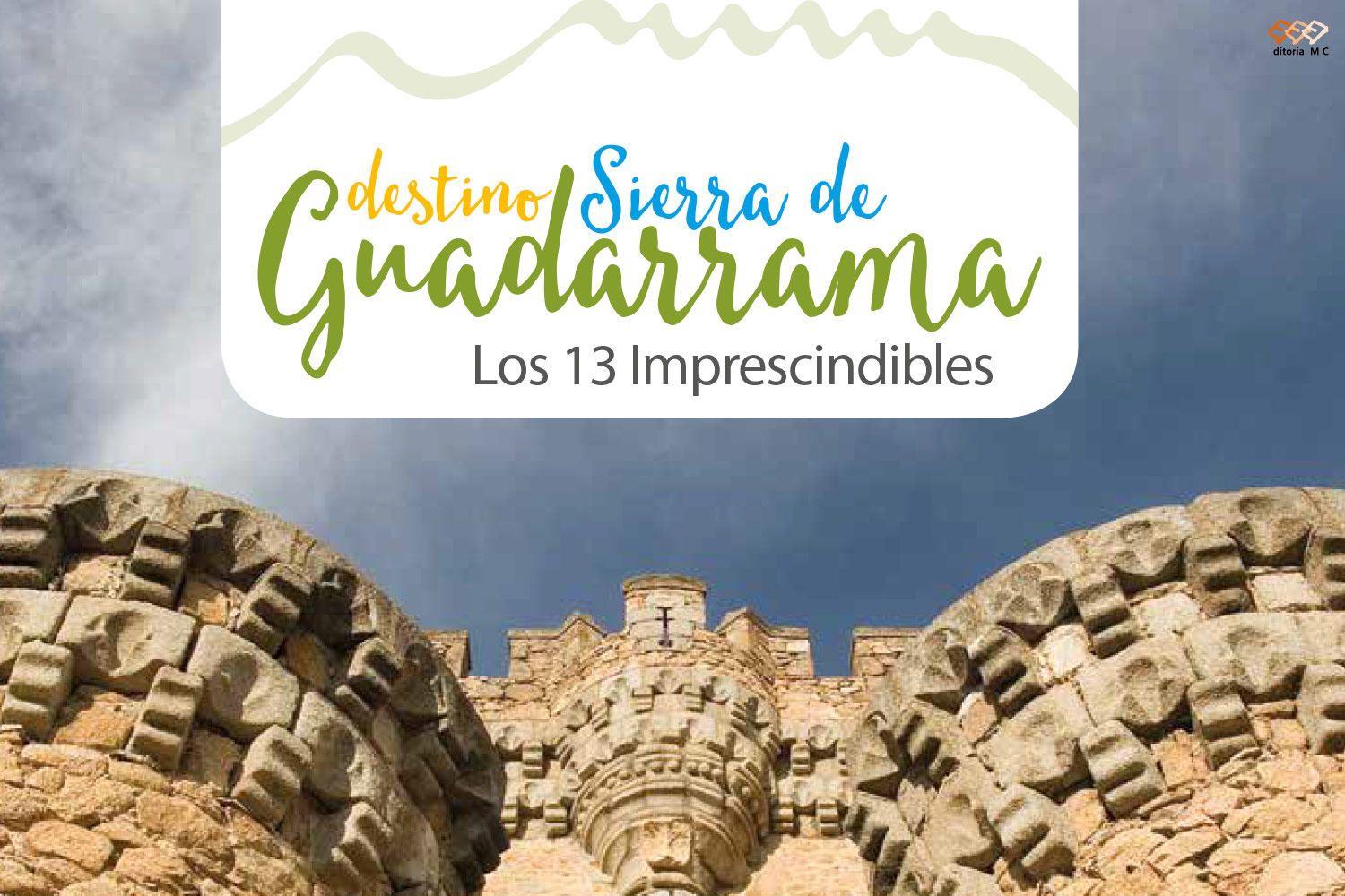 Destino Sierra de Guadarrama: los 13 imprescindibles