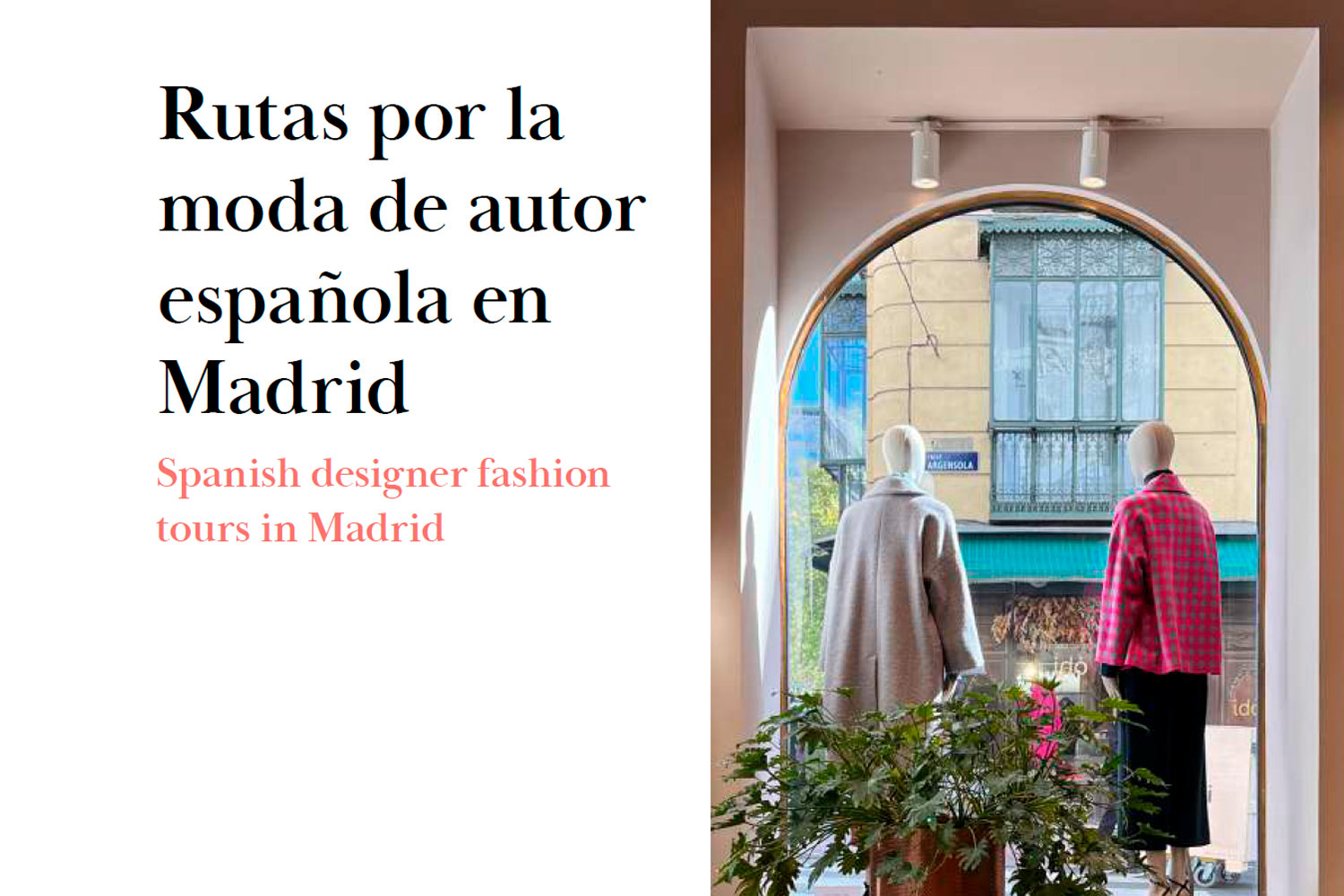 Rutas por la moda de autor española en Madrid